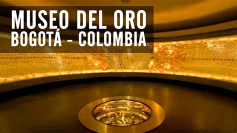 Il Museo del Oro diBogotà: Una Gioia Artista e un Viaggio nel Passato!