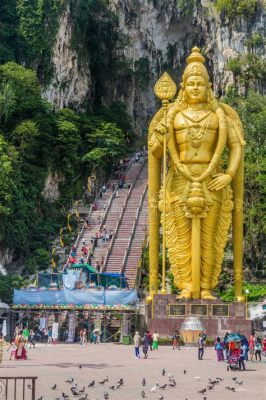 Il Santuario Batu di Kuala Lumpur: Una Pietra Sacra con Viste Impagabili!